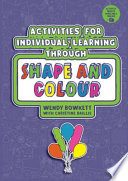 Activities for individual learning through shape and colour /