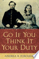 Go if you think it your duty : a Minnesota couple's Civil War letters /