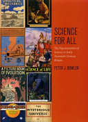 Science for all : the popularization of science in early twentieth-century Britain /
