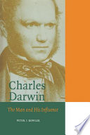 Charles Darwin : the man and his influence /