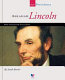 Abraham Lincoln : our sixteenth president /
