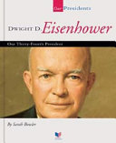 Dwight D. Eisenhower : our thirty-fourth president /