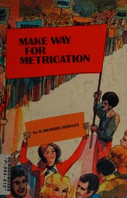 Make way for metrication /