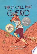 They call me Güero : a border kid's poems /