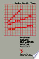 Problem solving using UCSD Pascal /