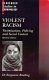 Violent racism : victimization , policing, and social context /