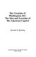 The creation of Washington, D.C. : the idea and location of the American capital /