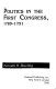 Politics in the First Congress, 1789-1791 /