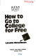 How to go to college for free /