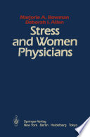 Stress and Women Physicians /