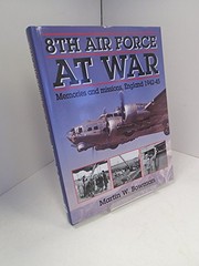 8th Air Force at war : memories and missions, England 1942-45 /