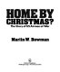 Home by Christmas? : the story of US airmen at war /