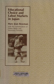 Educational choice and labor markets in Japan /