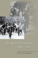 The agony of Greek Jews, 1940-1945 /