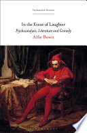 In the event of laughter : psychoanalysis, literature and comedy /