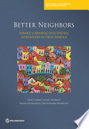 Better neighbors : toward a renewal of economic integration in Latin America /