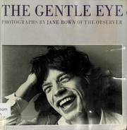 The gentle eye : 120 photographs /