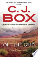 Off the grid : a Joe Pickett novel /