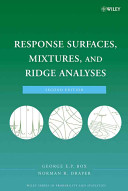 Response surfaces, mixtures, and ridge analyses /