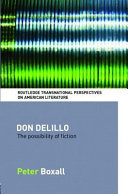 Don DeLillo : the possibility of fiction /
