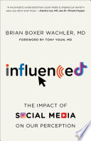 Influenced : the impact of social media on our perception /