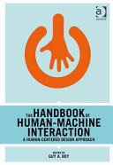 The handbook of human-machine interaction : a human-centered design approach /