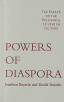 Powers of diaspora : two essays on the relevance of Jewish culture /