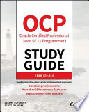 OCP Oracle Certified Professional Java SE 11 programmer I study guide : exam 1z0-815 /
