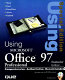 Special edition using Microsoft Office 97 : professional, bestseller edition /