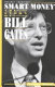 Smart money : the story of Bill Gates /