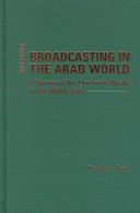 Broadcasting in the Arab world : a survey of the electronic media in the Middle East /