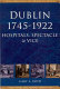 Dublin, 1745-1922 : hospitals, spectacle and vice  /