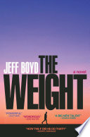 The weight : a novel /