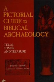 A pictorial guide to Biblical archaeology : tells, tombs and treasure /