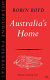 Australia's home ; its origins, builders and occupiers /