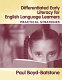 Differentiated early literacy for English language learners : practical strategies /