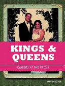 Kings & queens : queers at the prom /