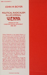 Political radicalism in late imperial Vienna : origins of the Christian Social movement, 1848-1897 /