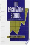 The regulation school : a critical introduction /