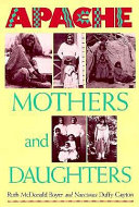 Apache mothers and daughters : four generations of a family /