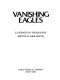 Vanishing eagles /