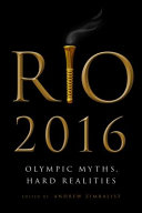 Rio 2016 : Olympic myths, hard realities /