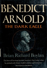 Benedict Arnold : the dark eagle /