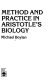 Method and practice in Aristotle's biology /