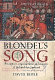 Blondel's song : the capture, imprisonment and ransom of Richard the Lionheart /