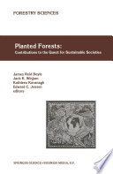 Planted Forests: Contributions to the Quest for Sustainable Societies /