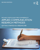 Applied communication research methods : getting started as a researcher /