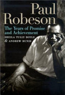 Paul Robeson : the years of promise and achievement /