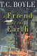 A friend of the earth /