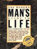 The modern man's guide to life /